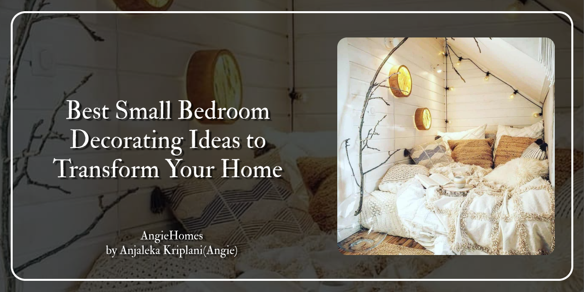 Best Small Bedroom Decorating Ideas to Transform Your Home