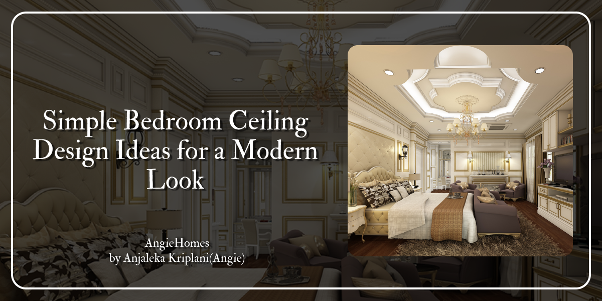 Simple Bedroom Ceiling Design Ideas for a Modern Look