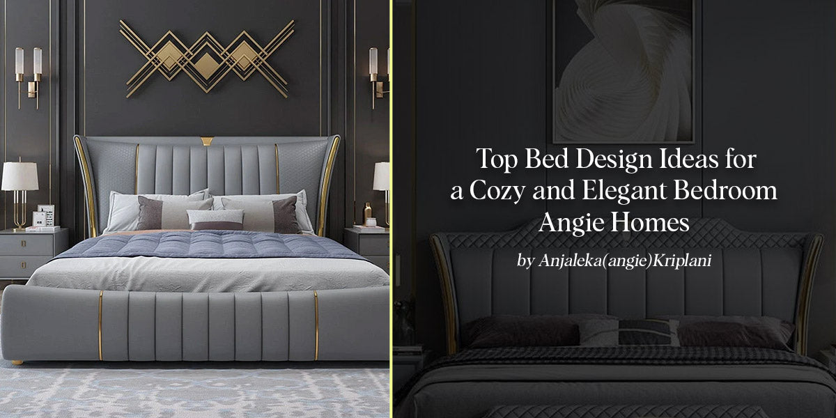 Top Bed Design Ideas for a Cozy and Elegant Bedroom - Angie Homes ...