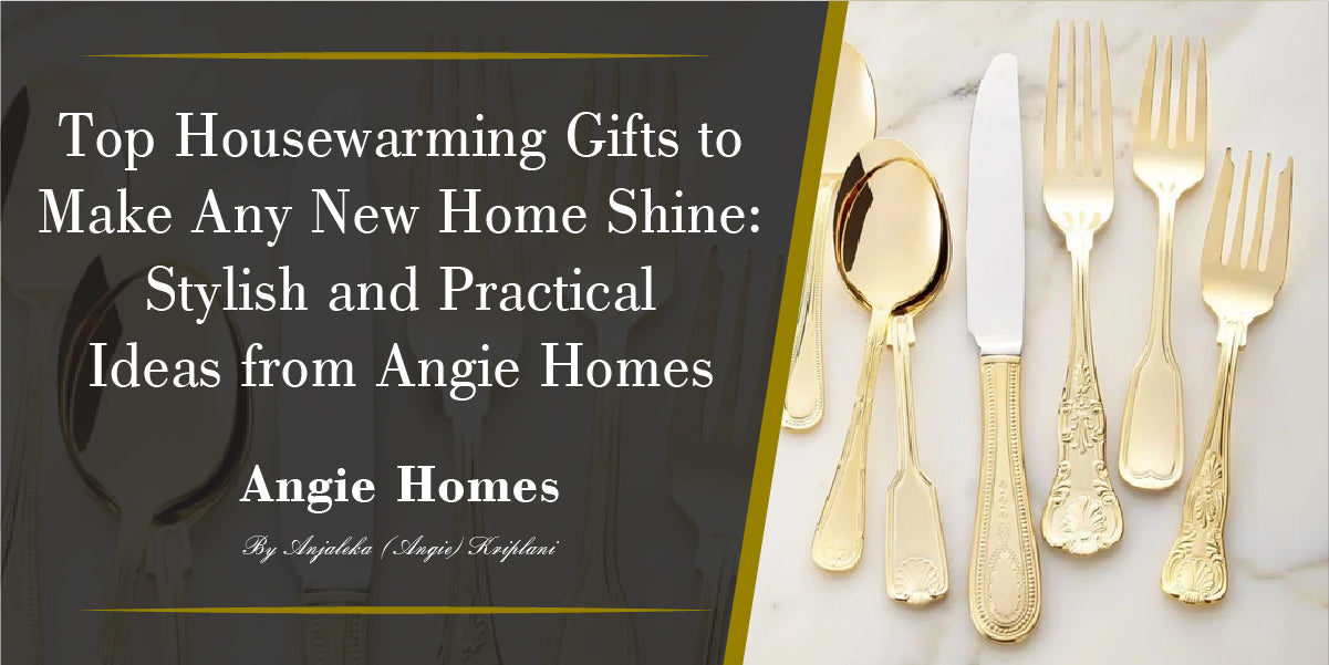 Top Housewarming Gifts to Make Any New Home Shine: Stylish and Practical Ideas from Angie Homes