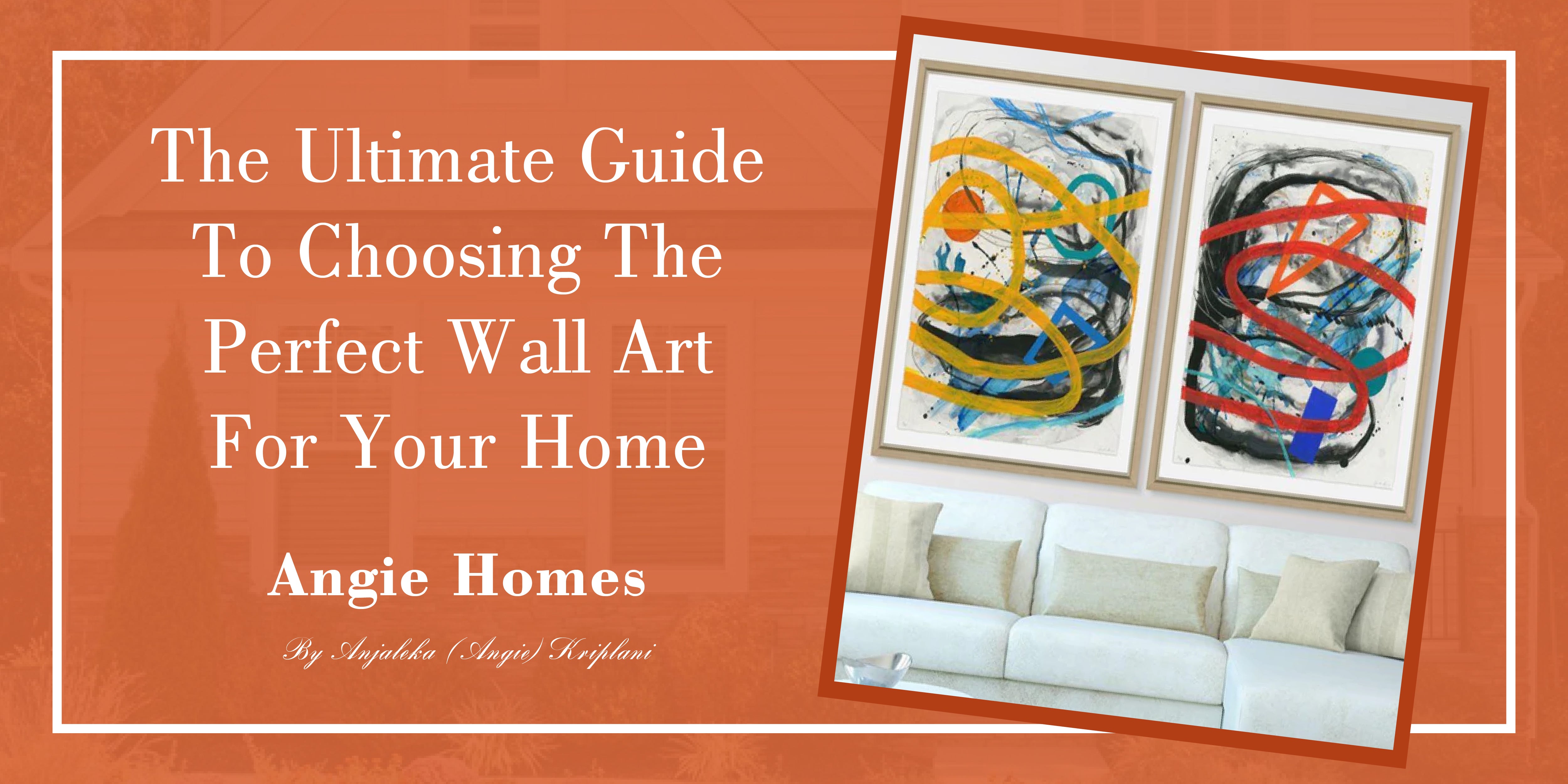 The Ultimate Guide To Choosing The Perfect Wall Art For Your Home