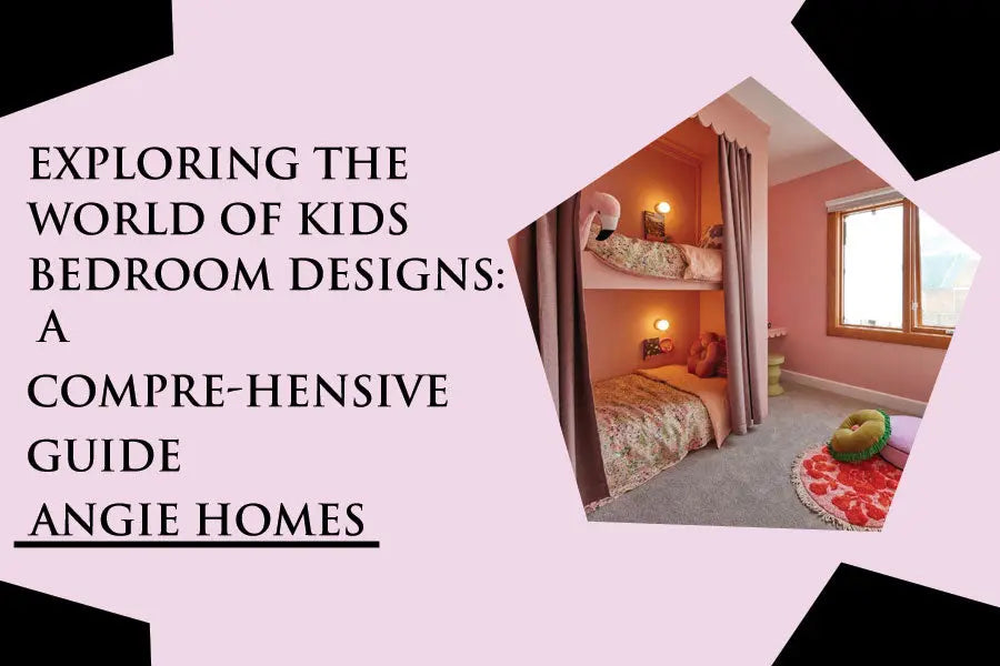 Exploring the World of Kids Bedroom Designs: A Comprehensive Guide